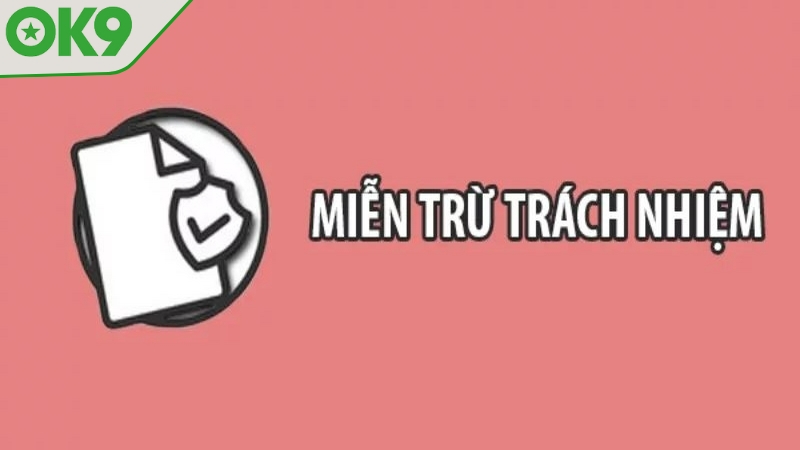 Miễn trừ trách nhiệm tạo ra không gian chơi văn minh
